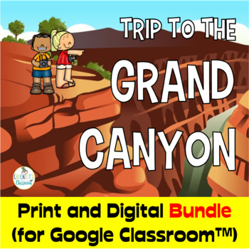 Preview of Trip to the Grand Canyon, PBL  Print and Digital (for Google Classroom)  Bundle