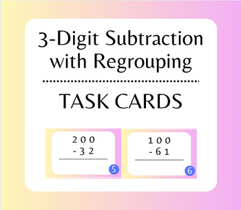 Preview of Triple Digit Subtraction with Regrouping Task Cards