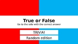 Trivia Game! [random facts edition]