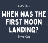 Trivia Quiz Game: When was the first moon landing?