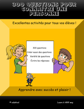 Preview of Trois cent questions pour se connaître, French immersion, Ice breaker,  (#643)