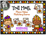 Troll Math - Place Value Mathing Game - Wordless