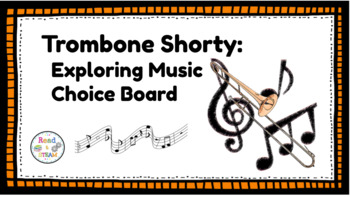 Preview of Trombone Shorty: Music Exploration Digital Choice Board 