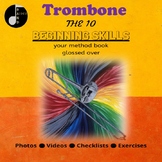 Trombone- The 10 Beginning Skills