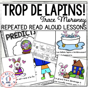 Preview of French Reading Comprehension - Trop de lapins! - Repeated Read Aloud Lessons