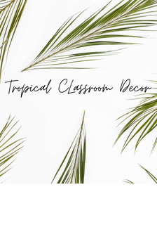 Preview of Tropical Classroom Decor Bundle