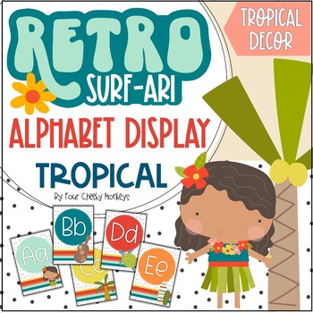 Preview of Tropical Classroom Decor / Retro Hawaiian Surf / Beach Theme Alphabet Display