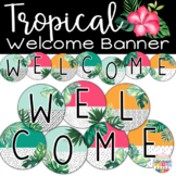 Tropical Classroom Decor Welcome Sign Banner FREE