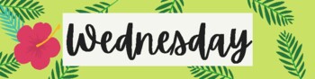 Tropical Days Of The Week Labels by ComfyCaringClassroom | TPT