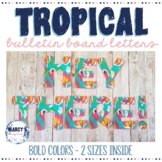 Tropical Flowers back to school bulletin board letters and