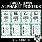 Tropical Leaves Alphabet Posters: Print and Cursive
