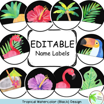 Tropical Name Tags (Black Background) Editable. by Sand and Sunsets