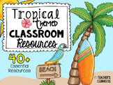 Tropical Classroom Decor | Tropical Theme