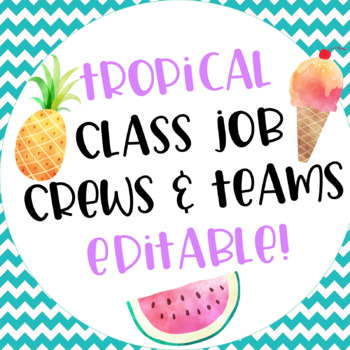 classroom tropical themed crews editable teams job teacherspayteachers jobs class decor