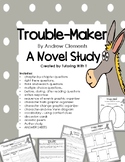 Trouble-Maker by Andrew Clements -Novel Study Unit