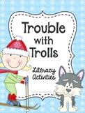 Trouble with Trolls Literacy Activities