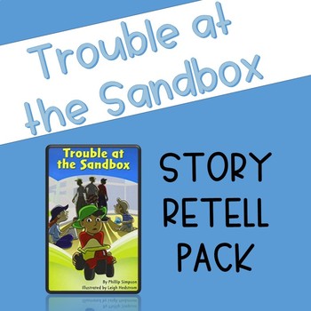Preview of Trouble at the Sandbox Story Retell