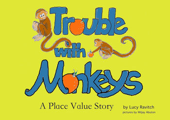 Preview of Trouble with Monkeys: A place value story 32 page math concept picture book
