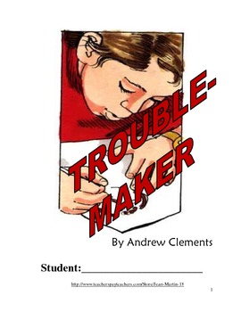 Preview of Troublemaker, by Andrew Clements: A Reading Workbook Created by Jean Martin