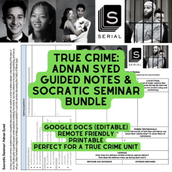 Preview of True Crime: Adnan Syed SERIAL Socratic Seminar and Guided Notes BUNDLE