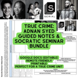 True Crime: Adnan Syed SERIAL Socratic Seminar and Guided 