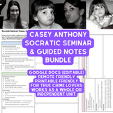 True Crime: Casey Anthony BUNDLE (Guided Notes/Socratic Seminar)