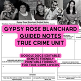 True Crime: Gypsy Rose Blanchard Guided Notes: REMOTE or P