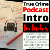 True Crime Podcast Intro Worksheets & Graphic Organizers -