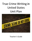True Crime Writing in the United States Unit (AP Language)