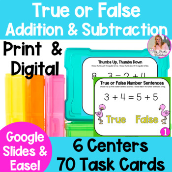 Preview of True Or False & Equal Number Sentence | 6 Centers | Digital and Print | 1.OA.7