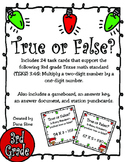 True or False? 2-Digit X 1-Digit Multiplication (TEKS 3.4G)