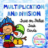 True or False Number Sentences Multiplication or Division 