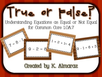 Preview of True or False? Understanding Equations as Equal or Not Equal for CC 1.OA.7