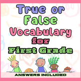 True or False Vocabulary Activity for First Grade Students