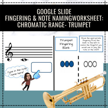 Trumpet: Chromatic Range Google Slide Fingering and Note Naming Worksheet