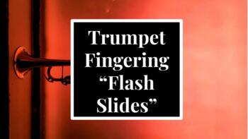 Preview of Trumpet Fingering "Flash Slides"