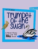 Trumpet of The Swan - FULL UNIT Novel Study (Common Core Aligned)