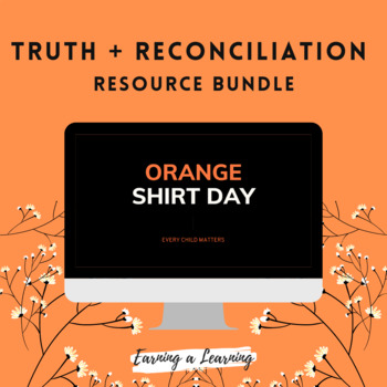 Preview of Truth & Reconciliation Lesson + Activity Bundle - Orange Shirt Day