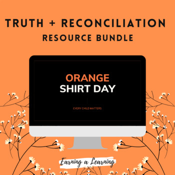 ORANGE SHIRT DAY BUNDLE  Every Child Matters Lessons & Activities