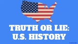Truth or Lie: U.S. History