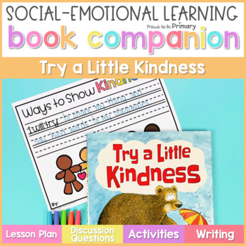 Preview of Try a Little Kindness Book Companion Lesson - Read Aloud Activities