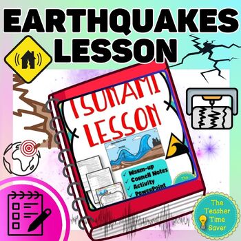 Tsunami Activity Notes Slides Lesson - Earthquakes Earth Science Lesson