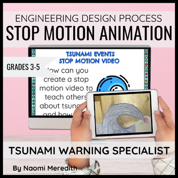 Preview of Tsunami STEM Activity Learning About Waves Stop Motion Animation