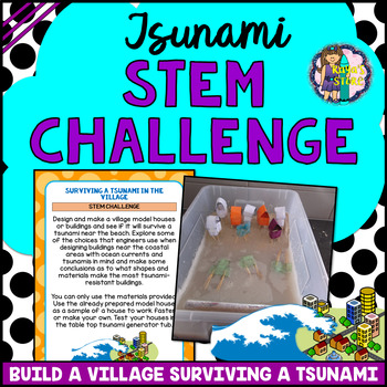 Preview of Tsunami STEM Activity (Surviving a Tsunami in the Village Challenge)