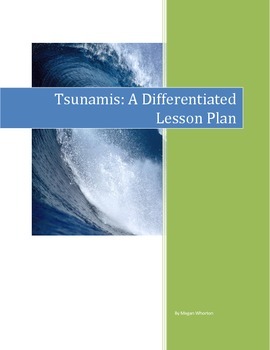 Preview of Tsunamis: A Differentiated Lesson Plan