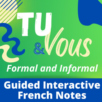 Preview of Tu and Vous Notes French Formal and Informal