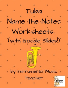 Preview of Tuba Name the Notes Worksheets (with Google Slides!)