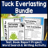 Tuck Everlasting Bundle: Test, Book Project, Writing & Wor