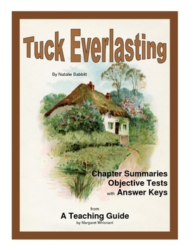  Tuck Everlasting: An Instructional Guide for