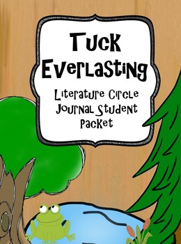 Preview of Tuck Everlasting Literature Circle Journal Student Packet